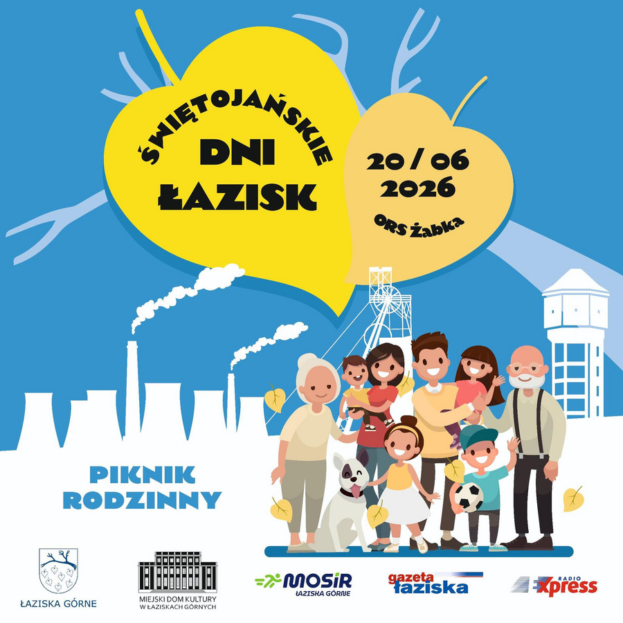 Plakat „Świętojańskie Dni Łazisk” – piknik rodzinny, 20 czerwca 2026 roku, ORS Żabka w Łaziskach Górnych. Na ilustracji wielopokoleniowa rodzina na tle charakterystycznych obiektów miasta.