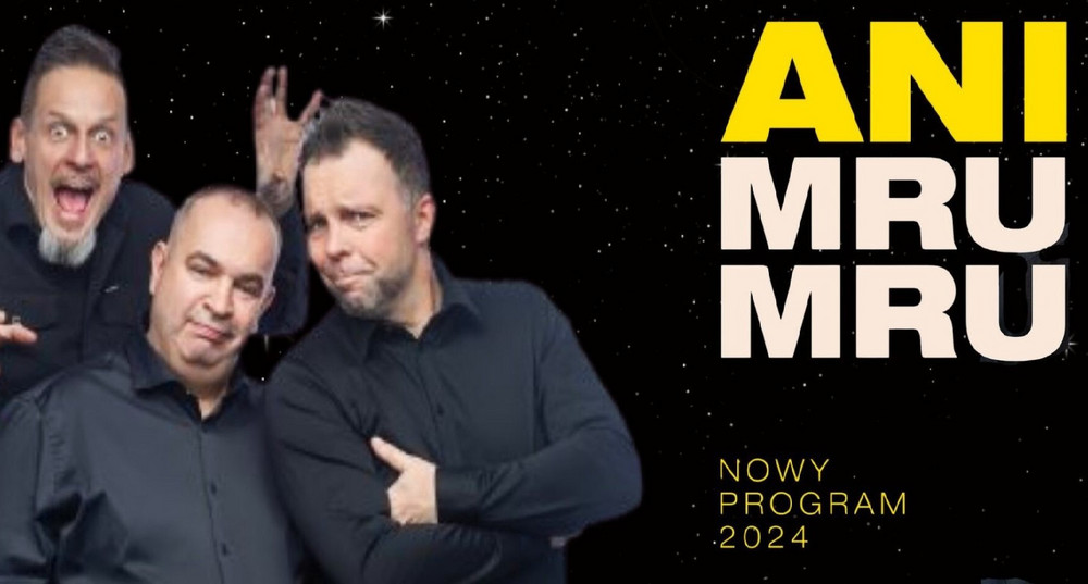 Plakat wydarzenia: Ani Mru Mru, Nowy Program 2024 "Mniej więcej" - napis na tle zdjęcia artystów
