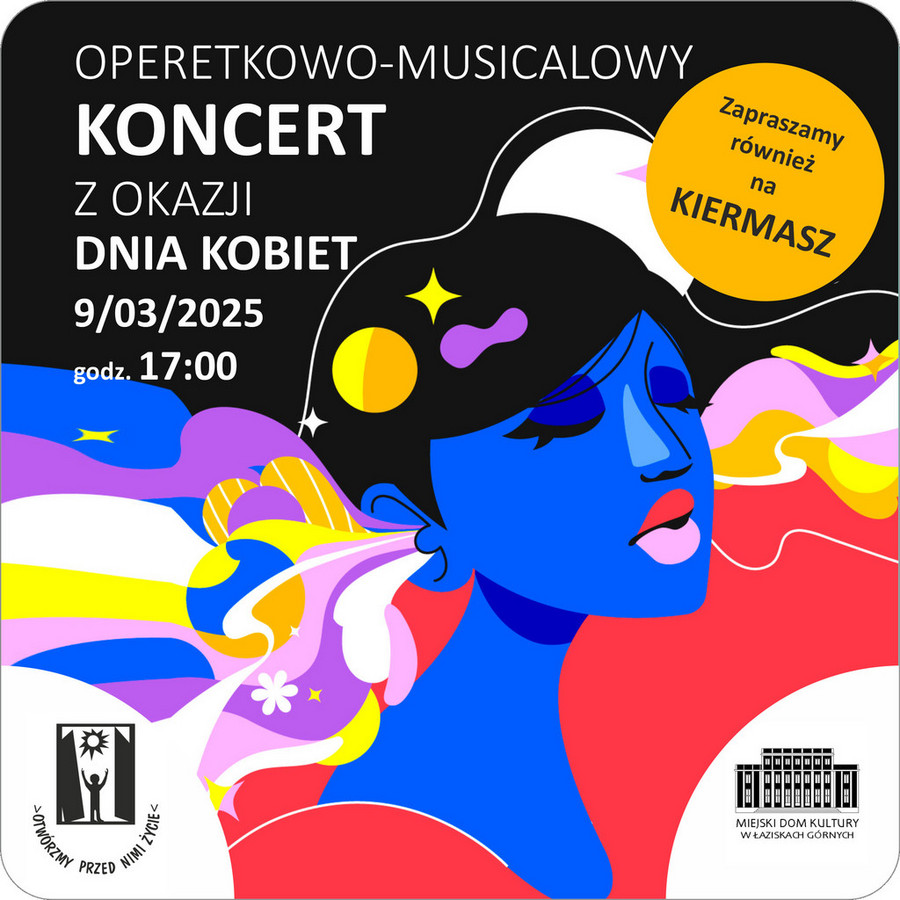Biały napis: Operetkowo-musicalowy koncert z okazji dnia kobiet 9/03/2025 godz. 17:00 w tle grafika przedstawiająca popiersie kobiety, w żywych kolorach: niebieski, żółty, czerwony, fiolet, biel, czerń