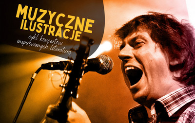 Plakat koncerty Marka Andrzejewskiego w ramach  cyklu Muzyczne Ilustracje: Zdjęcie śpiewającego muzyka z gitarą. Szczegóły w artykule.