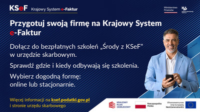 Ulotka dotycząca Cyklu bezpłatnych szkoleń organizowany przez Ministerstwo Finansów "Środy z Krajowym Systemem e-Faktur (KSeF)"szczegóły w treści artykułu