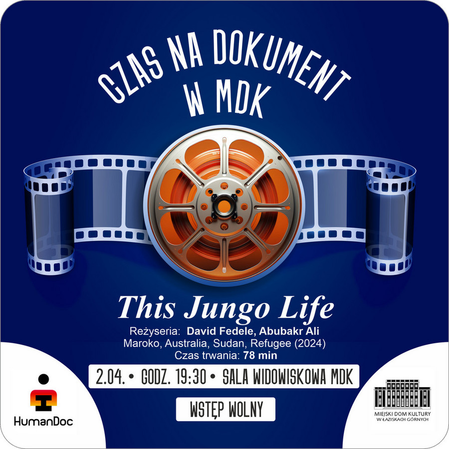 Plakat wydarzenia: Czas na dokument w MDK - seans This Jungo Life; szczegóły w treści artykułu
