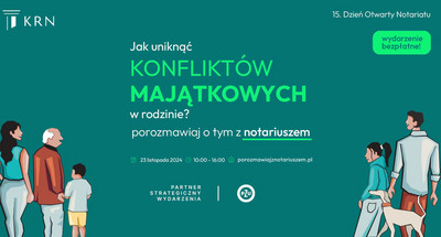 Wydarzenie: 15. Dzień Otwarty Notariatu 23 listopada 2024 od godziny 10:00 do 16:00. Porozmawiaj z notariuszem jak uniknąć konfliktów majątkowych w rodzinie
