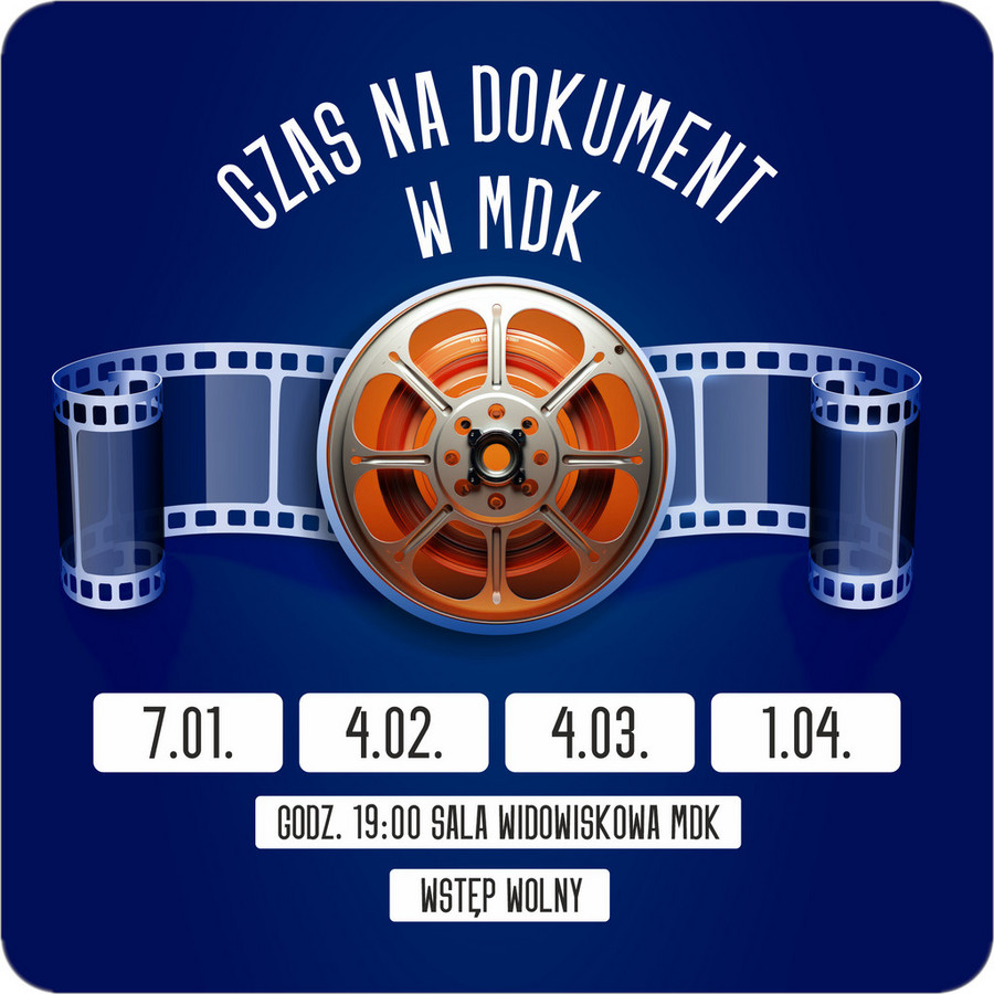 Plakat wydarzenia: Czas na dokument w MDK - szczegóły w treści artykułu