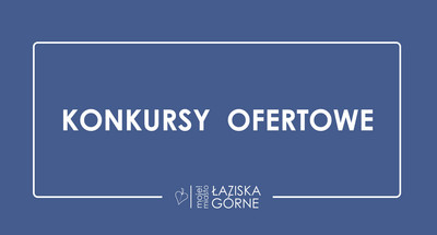 Baner z napisem konkursy ofertowe na granatowym tle w białej ramce i logo miasta "moje miasto Łaziska Górne"