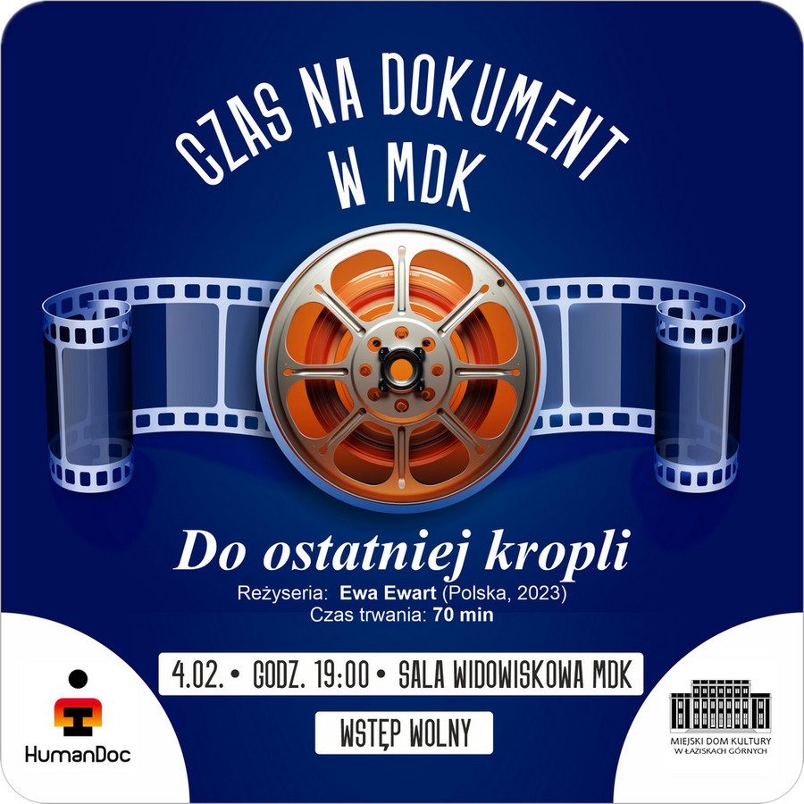 Plakat wydarzenia: Czas na dokument w MDK - seans Do ostatniej kropli; szczegóły w treści artykułu