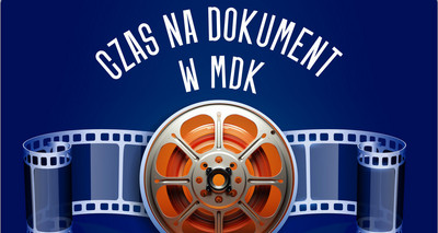 Plakat wydarzenia: Czas na dokument w MDK - seans Do ostatniej kropli; szczegóły w treści artykułu