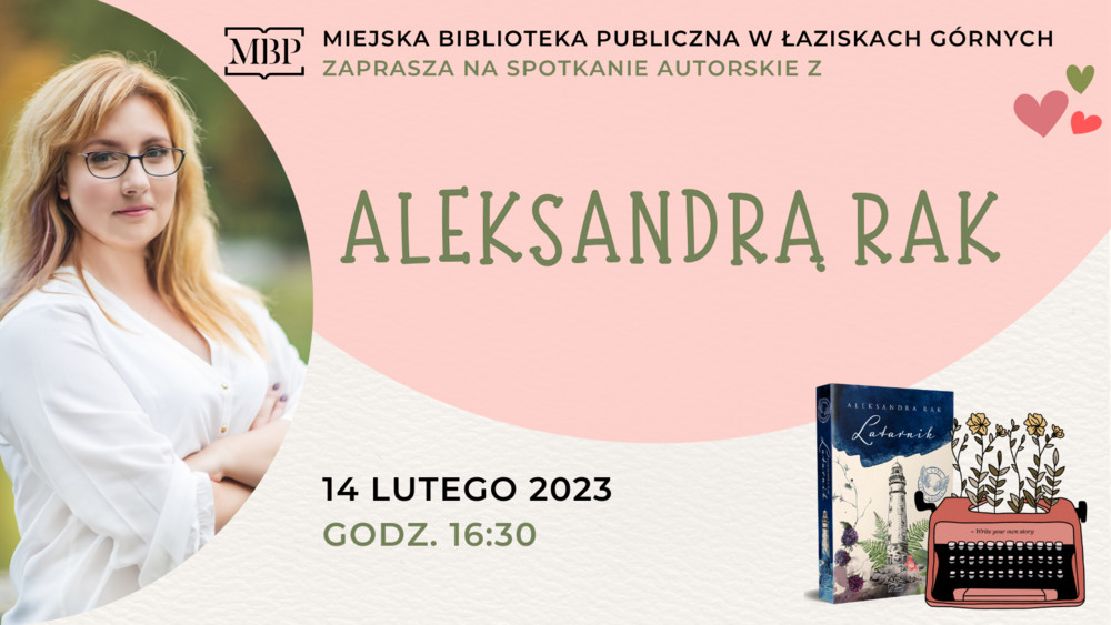 Zdjęcie autorki książek wraz z grafiką książki i maszyny do pisania. Termin spotkania. Imię i nazwisko autorki. 
