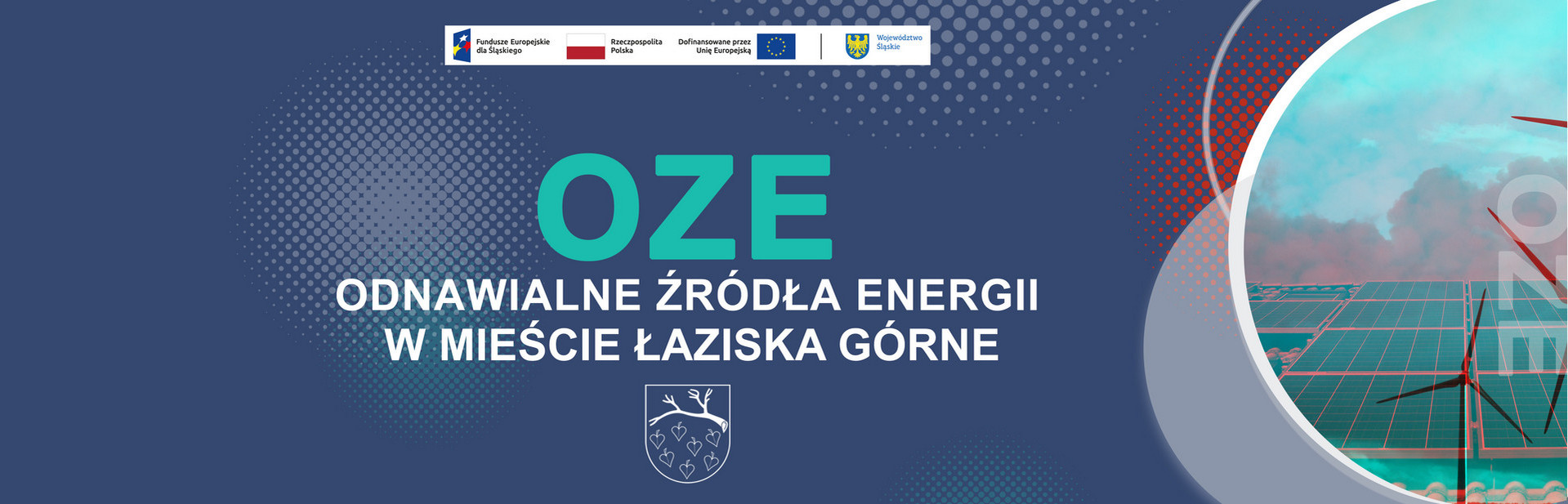 Informacje o projekcie Odnawialne Źródła Energii w Mieście Łaziska Górne