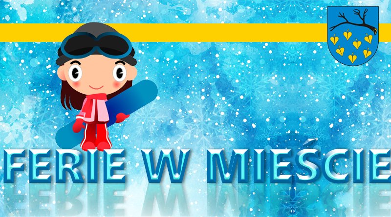 Grafika promująca ferie zimowe w mieście Łaziska Górne.