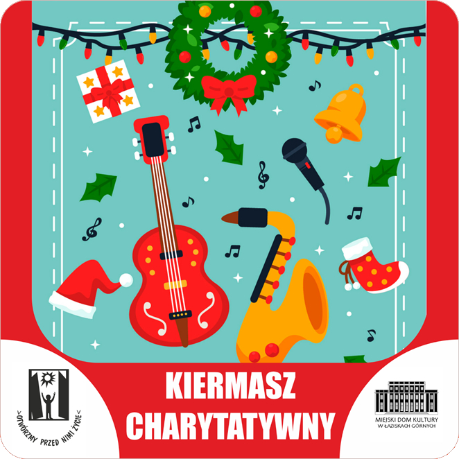 Plakat wydarzenia: Kiermasz Charytatywny 13 grudnia 2024 w Miejskim Domu Kultury: Instrumenty Muzyczne i dekoracje świąteczne na niebieskim i czerwonym tle.