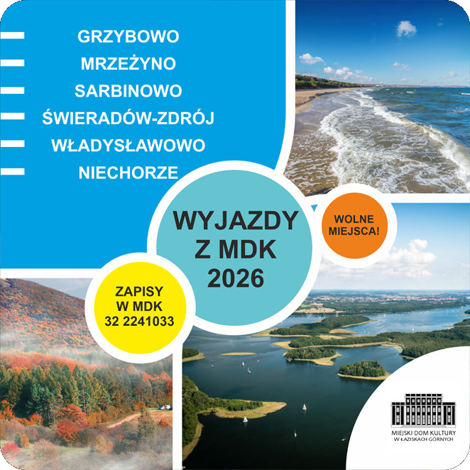 Wyjazdy z MDK 2026: Grzybowo, Mrzeżyno, Sarbinowo, Świeradów Zdrój, Władysławowo, Niechorze