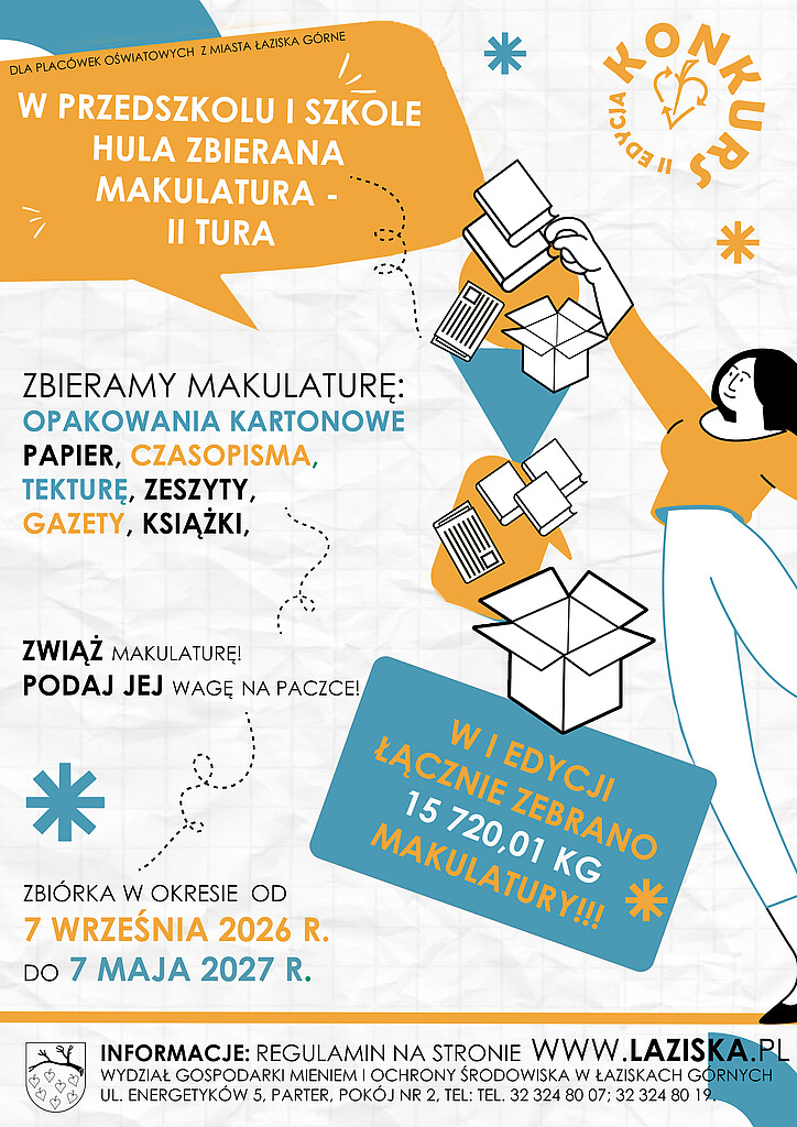 Plakat informacyjny o konkursie zbiórki makulatury dla placówek miasta Łaziska Górne.