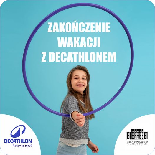 Plakat "Zakończenie wakacji z Decatlonem" - Dziewczynka z Hula Hop